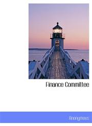 Finance Committee,1140128930,9781140128939