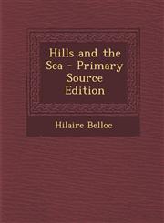 Hills and the Sea - Primary Source Edition,1295311356,9781295311354