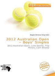 2012 Australian Open - Boys' Singles,6200755000,9786200755001
