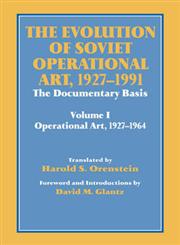 Operational Art, 1927-1991 The Documentary Basis,0714642282,9780714642284