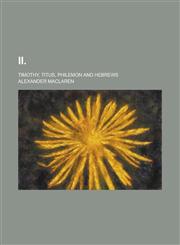 II; Timothy, Titus, Philemon and Hebrews,1236961994,9781236961990