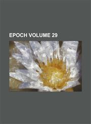 Epoch Volume 29,1231306297,9781231306291