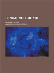 Bengal; Past and Present Volume 110,1155093445,9781155093444