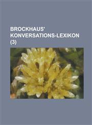 Brockhaus' Konversations-Lexikon (3),1234208431,9781234208431