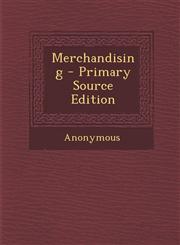 Merchandising - Primary Source Edition,1293535737,9781293535738