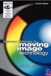 Bksts Illustrated Dictionary of Moving Image Technology 4th Edition,024051632X,9780240516325