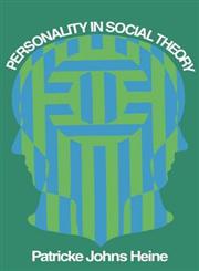 Personality in Social Theory,0202361659,9780202361659