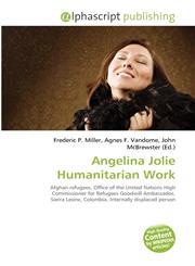 Angelina Jolie Humanitarian Work,6130856385,9786130856380