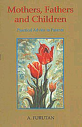 Mothers, Fathers, and Children Practical Advice to Parents,8186953361,9788186953365