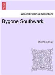 Bygone Southwark.,1241120056,9781241120054