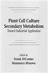 Plant Cell Culture Secondary Metabolismtoward Industrial Application Stnatal Radiologic Correlation,0849351359,9780849351358