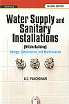 Water Supply and Sanitary Installations Within Buildings : Design, Construction and Maintenance 2nd Edition, Reprint,8122412254,9788122412253