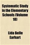 Systematic Study in the Elementary Schools (Volume 18),1154352889,9781154352887