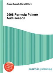 2006 Formula Palmer Audi Season,551224311X,9785512243114