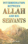 Intermediation Between Allah and his Servants,8174351965,9788174351968