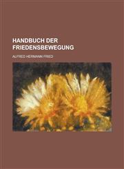 Handbuch Der Friedensbewegung,1234551861,9781234551865