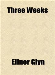 Three Weeks,1151267368,9781151267368