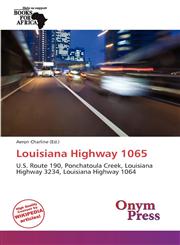 Louisiana Highway 1065,6138641760,9786138641766