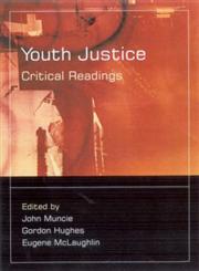 Youth Justice Critical Readings,0761949143,9780761949145