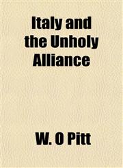 Italy and the Unholy Alliance,1152348353,9781152348356