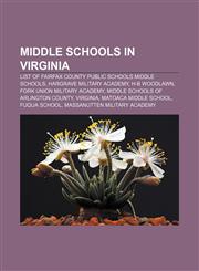 Middle schools in Virginia List of Fairfax County Public Schools middle schools, Hargrave Military Academy, H-B Woodlawn,1155222164,9781155222165