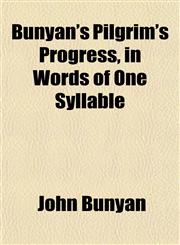 Bunyan's Pilgrim's Progress, in Words of One Syllable,1154652319,9781154652314