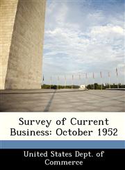 Survey of Current Business October 1952,1288490518,9781288490516