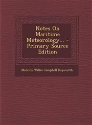 Notes On Maritime Meteorology... - Primary Source Edition,1294106503,9781294106500