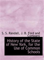 History of the State of New York, for the Use of Common Schools,1140235028,9781140235026