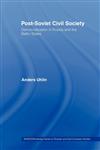 Post-Soviet Civil Society Democratization in Russia and the Baltic States,0415444055,9780415444057