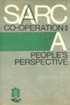 SAARC Co-operation : A People's Perspective Proceedings of the Cunsultative Conference of SAARC Country AAPSO National Committees, Dhaka - 18-20 December, 1991