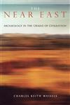 The Near East Archaeology in the 'Cradle of Civilization',0415047420,9780415047425