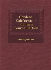 Gardena, California  - Primary Source Edition,129334172X,9781293341728