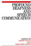 Profound Deafness and Speech Communication 1st Edition,1897635451,9781897635452