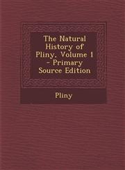 Natural History of Pliny, Volume 1,1289473005,9781289473006