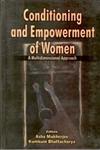 Conditioning and Empowerment of Women A Multidimensional Approach 1st Edition,8121208270,9788121208277