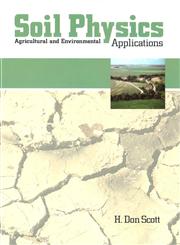 Soil Physics Agricultural and Environmental Applications 1st Edition,0813820871,9780813820873