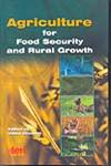 Agriculture for Food Security and Rural Growth,8179931528,9788179931523