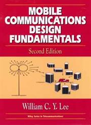 Mobile Communications Design Fundamentals 2nd Edition,0471574465,9780471574460