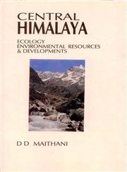 Central Himalaya Ecology Environmental Resources and Developments,8170350999,9788170350996