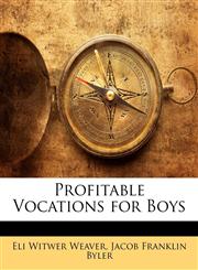 Profitable Vocations for Boys,1141779382,9781141779383