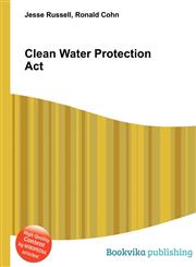 Clean Water Protection ACT,5510519185,9785510519181