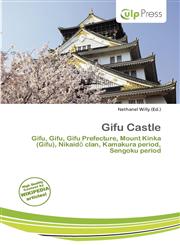 Gifu Castle,6139970512,9786139970513