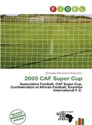 2005 CAF Super Cup,6137364550,9786137364550