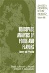 Headspace Analysis of Foods and Flavors Theory and Practice,1461512476,9781461512479