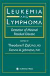 Leukemia and Lymphoma Detection of Minimal Residual Disease,0896039668,9780896039667