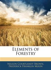 Elements of Forestry,1145165982,9781145165984