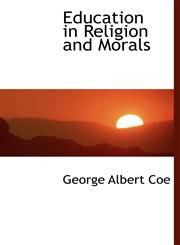 Education in Religion and Morals,1116365383,9781116365382