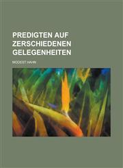 Predigten auf zerschiedenen Gelegenheiten,1234331934,9781234331931