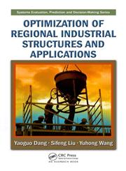 Optimization of Regional Industrial Structures and Applications,1420087479,9781420087475